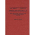 The Political Economy of Industrial Promotion: Indian, Brazilian, and Korean Electronics in Comparative Perspective 1969-1994
