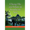 Cheng Ho and Islam in Southeast Asia