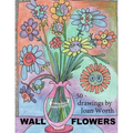 Wall Flowers: 50 pictures ready for colored pencils