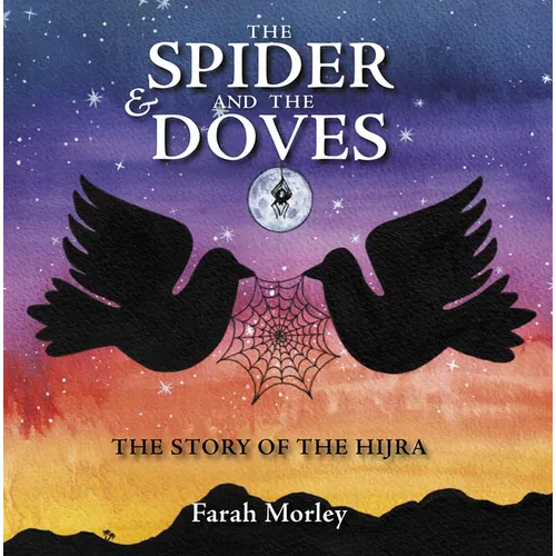 The Spider & the Doves: The Story of the Hijra