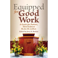 Equipped for Good Work: A Guide for Pastors, Third Edition
