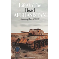 Life On The Road- Afghanistan January-March 2002: I'm Covering Afghanistan, Mom