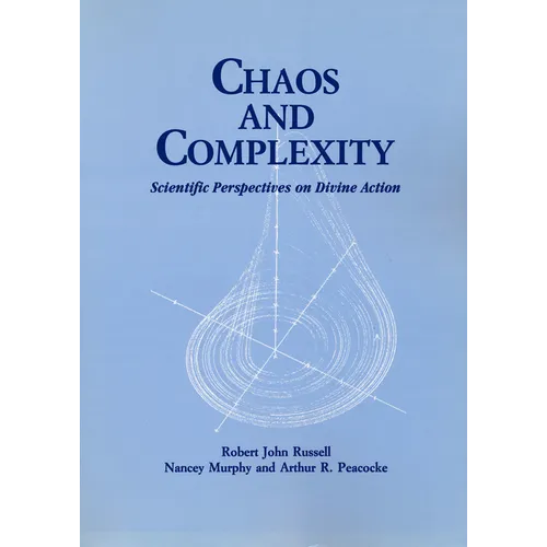 Chaos and Complexity: Scientific Perspectives On Divine Action