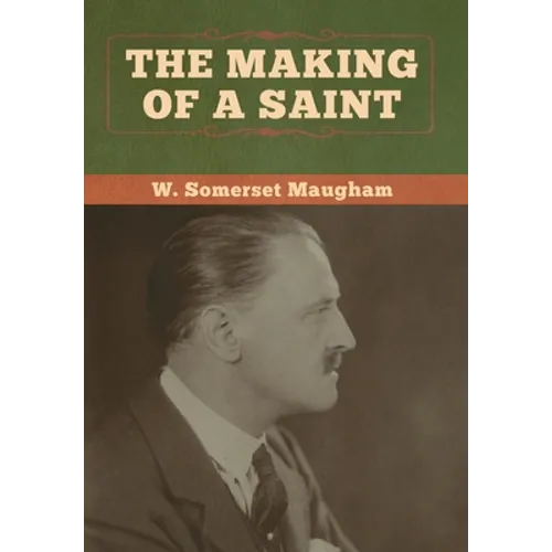 The Making of a Saint