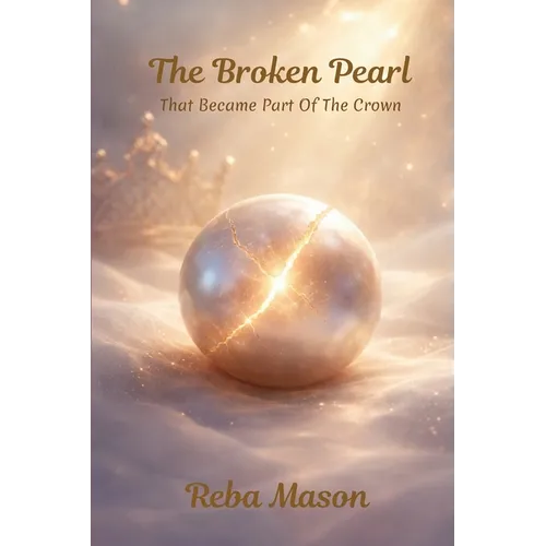 The Broken Pearl: That Became Part Of The Crown