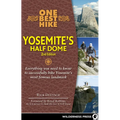 One Best Hike: Yosemite's Half Dome
