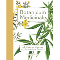 Botanicum Medicinale: A Modern Herbal of Medicinal Plants