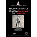 Aspectos Jurídicos de la Pandemia del Covit-19 Y El Decreto de Estado de Alarma En Venezuela