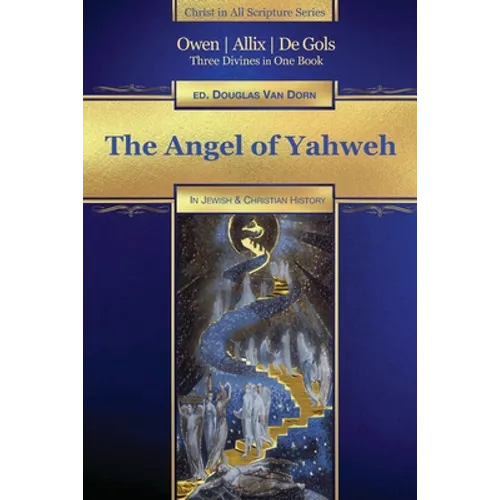 The Angel of Yahweh: In Jewish and Reformation History