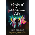 Portrait of a Kaleidoscope Life: Chasing Clouds, Cancer, Culture and Creativity