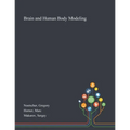 Brain and Human Body Modeling