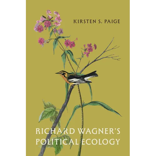 Richard Wagner's Political Ecology