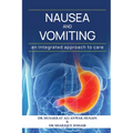 Nausea and vomiting An Integrated approach to care: .