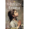 The Outcast of Chivasso: A Novella of the Waldensians