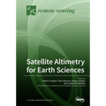 Satellite Altimetry for Earth Sciences