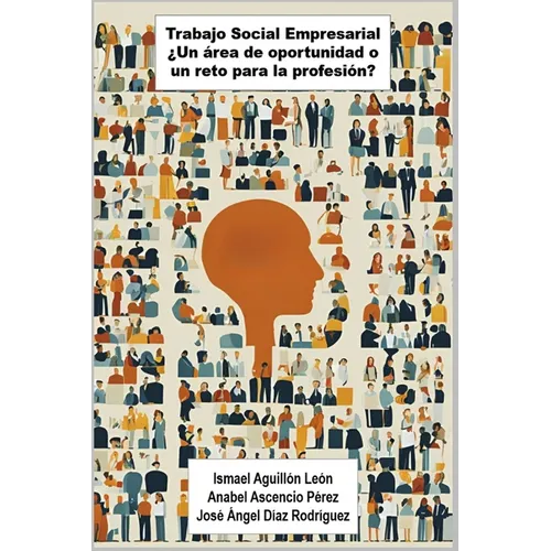 Trabajo social empresarial: ¿Un área de oportunidad o un reto para la profesión?