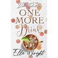 One More Drink: New Year Bae-Solutions