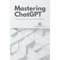 Mastering ChatGPT: Advanced Techniques for Generating Text with OpenAI