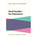 Deaf Studies for Educators: Volume 2