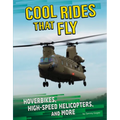 Cool Rides That Fly: Hoverbikes, High-Speed Helicopters, and More