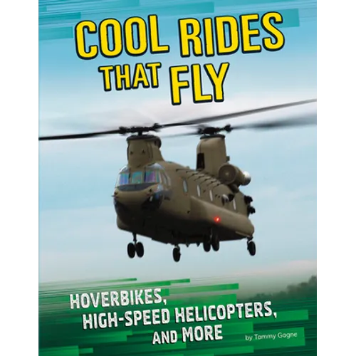 Cool Rides That Fly: Hoverbikes, High-Speed Helicopters, and More