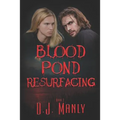 Blood Pond Resurfacing