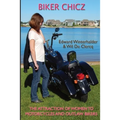 Biker Chicz: The Attraction Of Women To Motorcycles And Outlaw Bikers