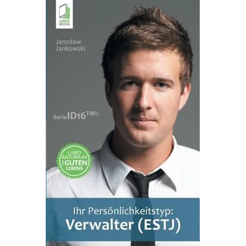 Ihr Persönlichkeitstyp - Verwalter (ESTJ)
