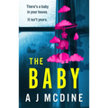 The Baby: An Absolutely Gripping Psychological Thriller with a Jaw-Dropping Twist