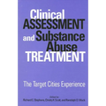 Clinical Assessment and Substance Abuse Treatment: The Target Cities Experience