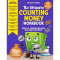 The Ultimate Counting Money Workbook: Build U.S. Currency Skills and Real Money Confidence