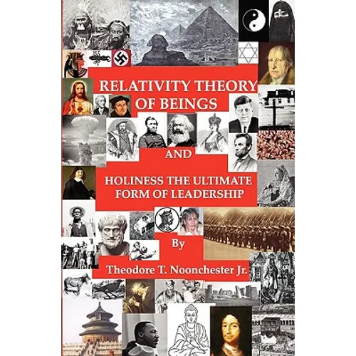 Relativity Theory of Beings: Holiness the Ultimate Form of Leadership