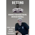 Betting Football 101: Winning Strategies for NFL and NCAA Football