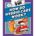 How Do Hybrid Cars Work?