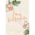 Joven Verdadera: Firme En Un Mundo Que Intenta Seducirte (True Young Woman)