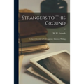 Strangers to This Ground; Cultural Diversity in Contemporary American Writing; 92
