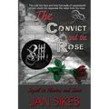 The Convict and the Rose