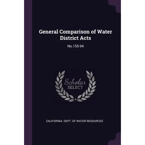 General Comparison of Water District Acts: No.155-94