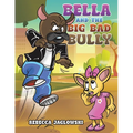 Bella and the Big Bad Bully
