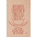 Integrated Education in Conflicted Societies