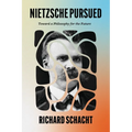 Nietzsche Pursued: Toward a Philosophy for the Future