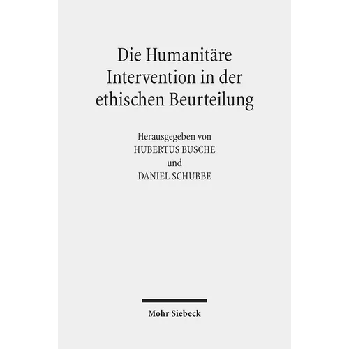 Die Humanitare Intervention in Der Ethischen Beurteilung