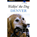 Walkin' the Dog Denver
