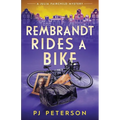 Rembrandt Rides a Bike: A Julia Fairchild Mystery