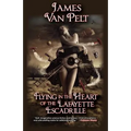 Flying in the Heart of the Lafayette Escadrille