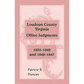 Loudoun County, Virginia Office Judgments, 1835-1842 and 1842-1847