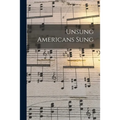 Unsung Americans Sung