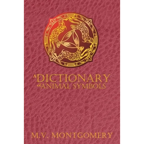 A Dictionary of Animal Symbols