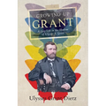 Growing Up Grant: A Gay Life in the Shadow of Ulysses S. Grant