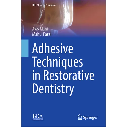 Adhesive Techniques in Restorative Dentistry